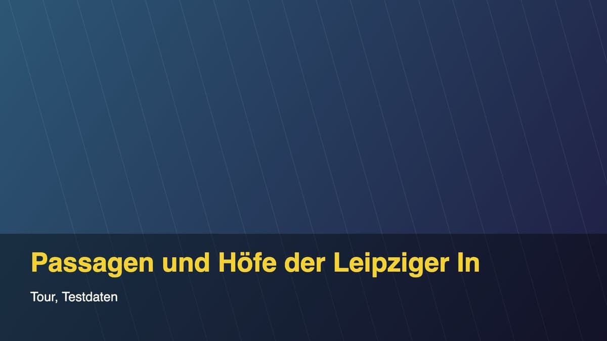 Passagen und Höfe der Leipziger Innenstadt