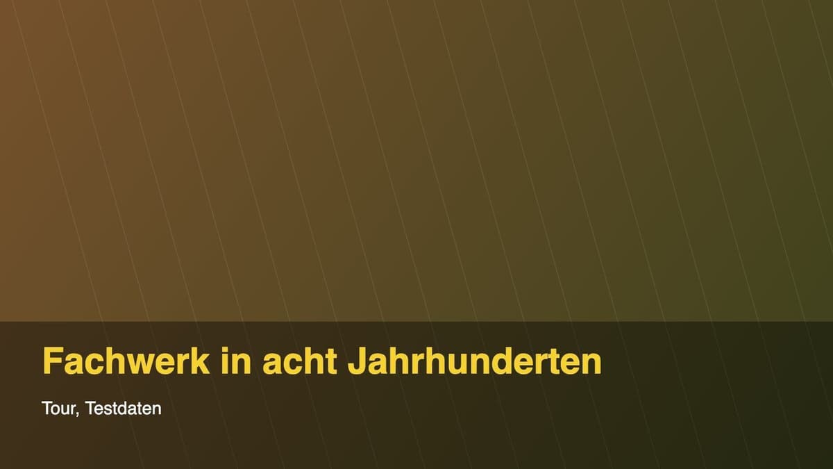 Fachwerk in acht Jahrhunderten